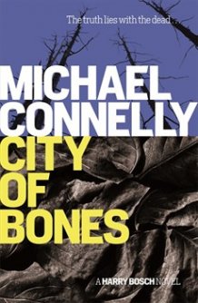 City Of Bones (2002) - Novels - MichaelConnelly.com