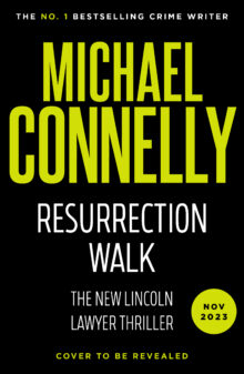 Resurrection Walk Excerpt - Michael Connelly